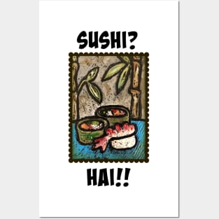 Sushi? Hai!! Posters and Art